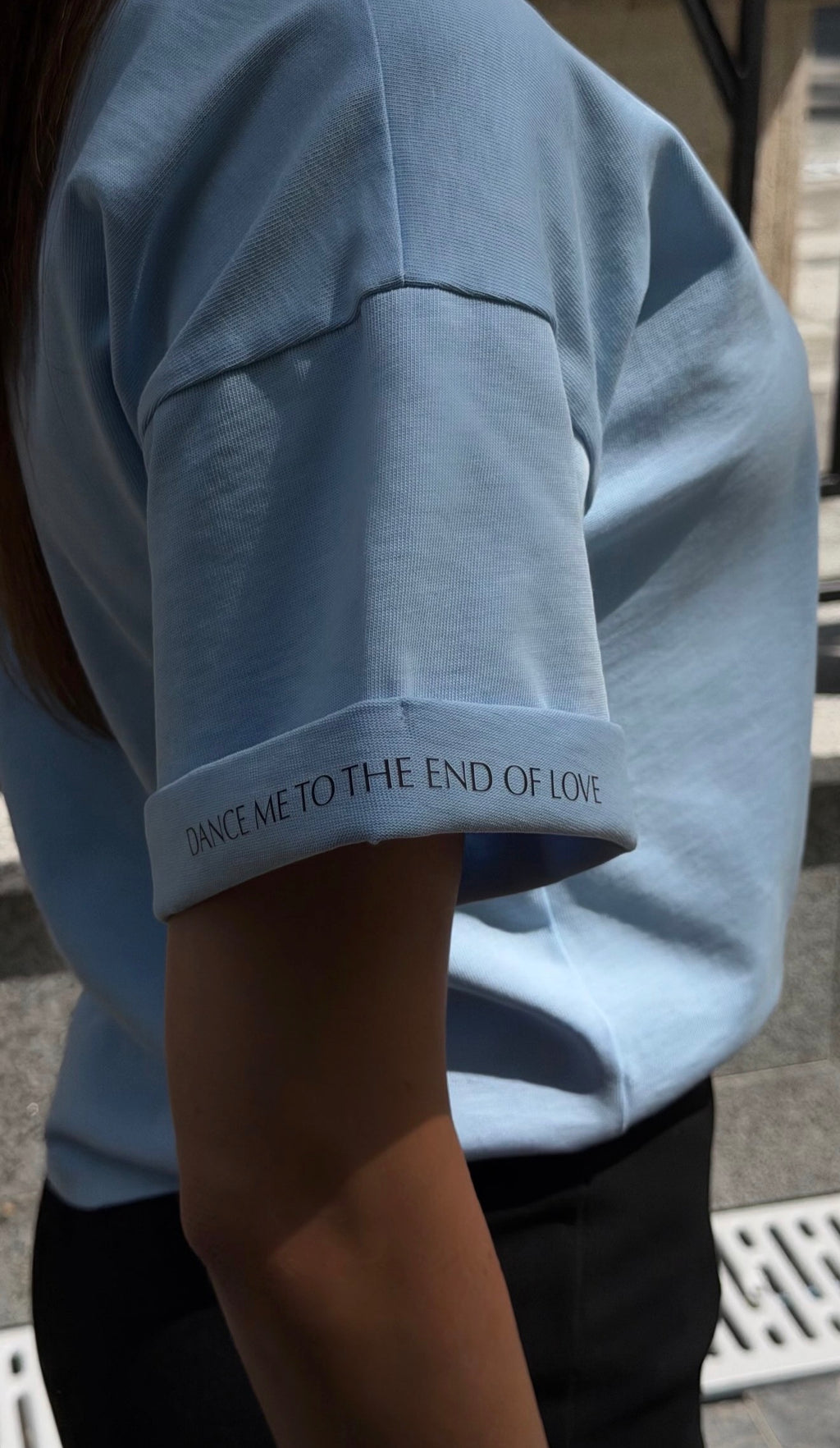 T-shirt "DANCE ME TO THE END OF LOVE"